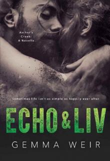 Echo & Liv (Archer's Creek Book 4)