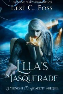 Ella's Masquerade: A Midnight Fae Academy Prequel