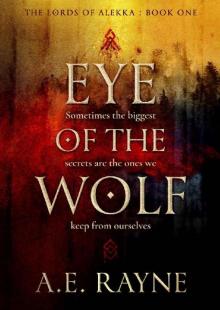 Eye of the Wolf: An Epic Fantasy Adventure (The Lords of Alekka Book 1)