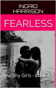 FEARLESS: Murphy Girls - Book #2