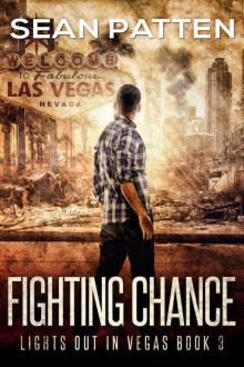 Fighting Chance - A Post-Apocalyptic EMP Thriller (Lights Out in Vegas Book 3)