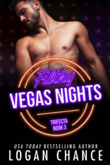 Filthy Vegas Nights (The Trifecta Book 3)