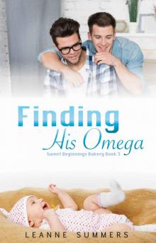 Finding His Omega (Sweet Beginnings Bakery Book 3)