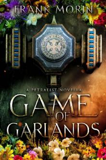 Game of Garlands (The Petralist)