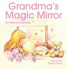 Grandma’s Magic Mirror