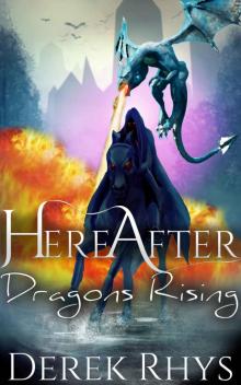 HereAfter- Dragons Rising