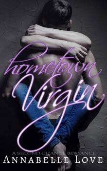 Hometown Virgin: A Second Chance Romance