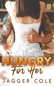 Hungry For Her: A Small Town Mafia Holiday Romance