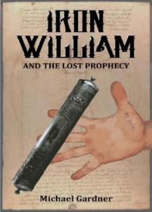 Iron William and the Lost Prophecy