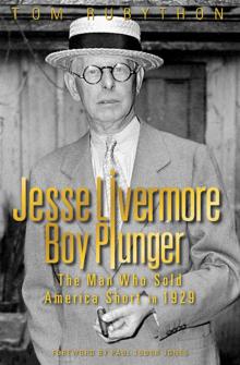 Jesse Livermore- Boy Plunger