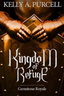 Kingdom of Refuge (Gemstone Royals Book 1)