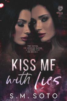 Kiss Me with Lies (Twin Lies Duet Book 1)