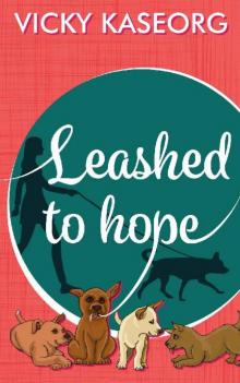 Leashed to Hope