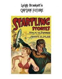 Leigh Brackett's Captain Future