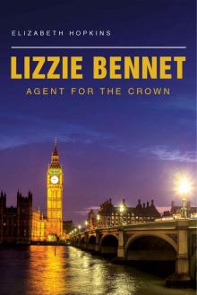 Lizzie Bennet Agent for the Crown