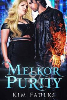 Melkor & Purity: Book One