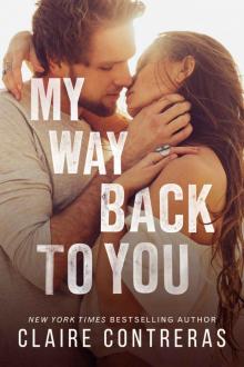 My Way Back to You (Second Chance Duet Book 2)