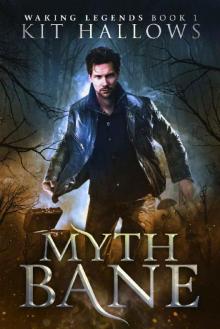 Myth Bane (Waking Legends Book 1)