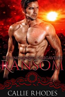 Ransom: The Unchained Omegaverse