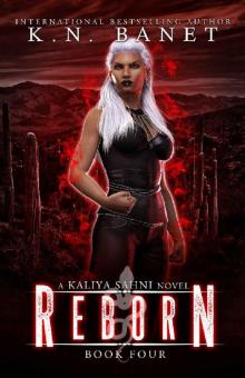 Reborn (Kaliya Sahni Book 4)