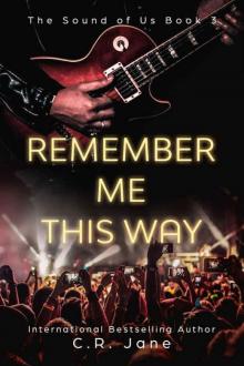 Remember Me This Way