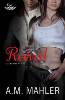 Revved: A Driven World Novel (The Driven World)