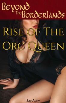 Rise of the Orc Queen