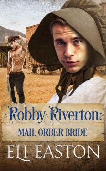 Robby Riverton Mail Order Bride