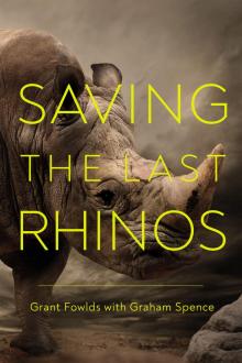 Saving the Last Rhinos