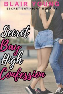 Secret Bay High Confession (Secret Bay High #3)