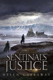 Sentinals Justice: Book Three of the Sentinal Series