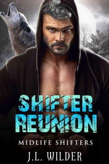 Shifter Reunion (Midlife Shifters Book 4)