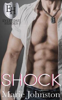 Shock: An Everyday Heroes World Novel (The Everyday Heroes World)