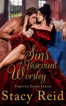 Sins of Viscount Worsley: Forever Yours Series