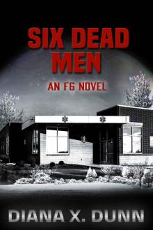 Six Dead Men (An F6 Novel)