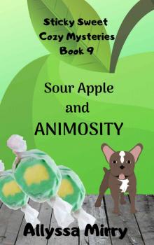 Sour Apple and Animosity