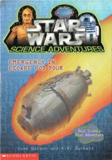 Star Wars Science Adventures 001 - Emergency in Escape Pod Four