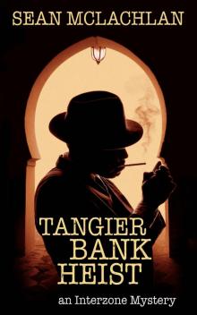 Tangier Bank Heist