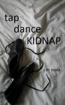 Tap Dance Kidnap