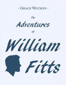 The Adventures of William Fitts