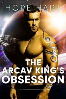 The Arcav King's Obsession