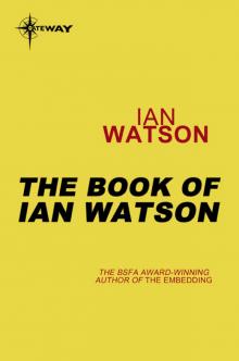 The Book Of Ian Watson