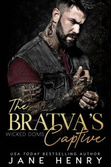 The Bratva's Captive: A Dark Mafia Romance (Wicked Doms)