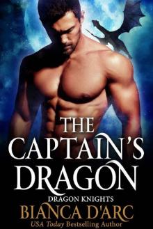 The Captain's Dragon (Dragon Knights Book 15)