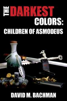 The Darkest Colors- Children of Asmodeus