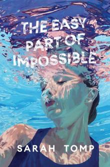 The Easy Part of Impossible