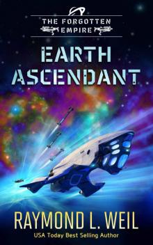 The Forgotten Empire: Earth Ascendant: Book Two