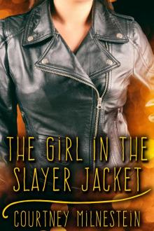 The Girl in the Slayer Jacket