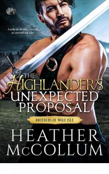 The Highlander's Unexpected Proposal (Brothers of Wolf Isle)