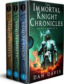 The Immortal Knight Chronicles Box Set 2